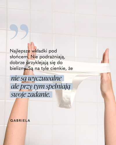 Najlepsze wkładki pod słońcem. Nie podrażniają, dobrze przyklejają się do bielizny. Są na tyle cienkie, że nie są wyczuwalne ale przy tym spełniają swoje zadanie.

GABRIELA