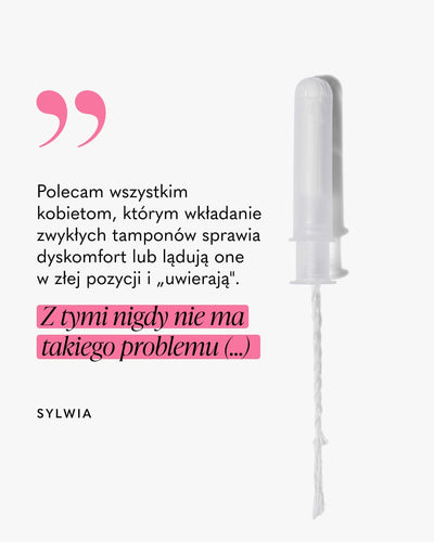 Polecam wszystkim kobietom, którym wkładanie zwykłych tamponów sprawia dyskomfort lub lądują one w złej pozycji i „uwierają”.

Z tymi nigdy nie ma takiego problemu (...)

SYLWIA
